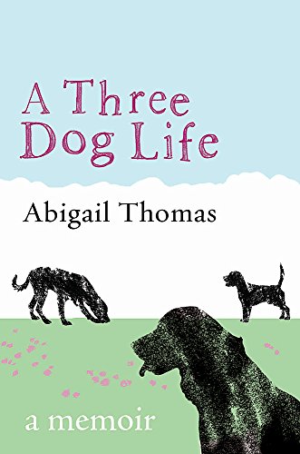 Stock image for A Three Dog Life: A Memoir for sale by WorldofBooks