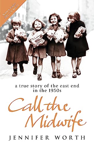 Imagen de archivo de A True Story of the East End in the 1950s, Call the Midwife [Paperback] Jennifer Worth a la venta por Decluttr