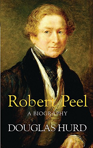 Imagen de archivo de Robert Peel: A Biography a la venta por Monster Bookshop