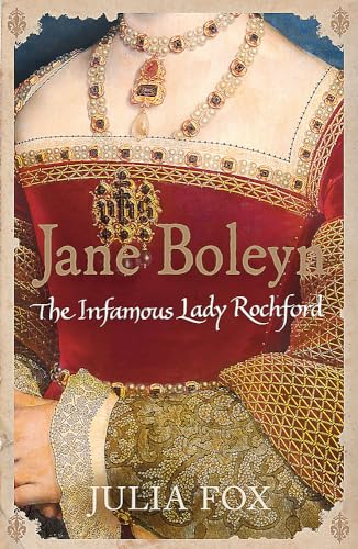 9780753823866: Jane Boleyn: The Infamous Lady Rochford