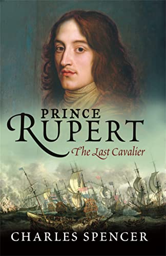 Beispielbild fr Prince Rupert: The Last Cavalier zum Verkauf von Monster Bookshop