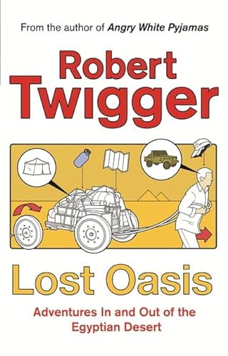 Lost Oasis: In Search Of Paradise (The Hungry Student) - Robert Twigger