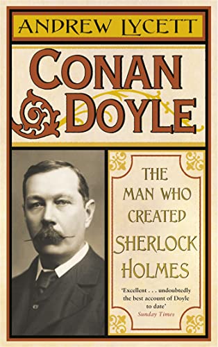 Beispielbild fr Conan Doyle: The Man Who Created Sherlock Holmes zum Verkauf von WorldofBooks