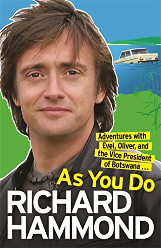 9780753825624: As You Do: Adventures With Evel, Oliver, and The Vice-President Of Botswana