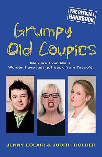 Beispielbild fr Grumpy Old Couples: Men are from Mars. Women have just got back from Tesco¿s zum Verkauf von AwesomeBooks