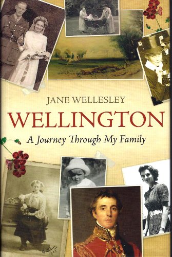 Imagen de archivo de A Journey Through My Family: The Story of the Wellingtons a la venta por WorldofBooks