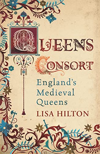 Beispielbild fr Queens Consort: England's Medieval Queens zum Verkauf von WorldofBooks