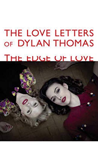 9780753826195: THE LOVE LETTERS OF DYLAN THOMAS - The Edge of Love ( film tie-in )