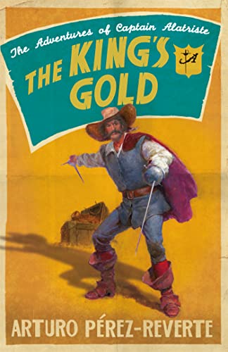 Stock image for The King's Gold (The Adventures of Captain Alatriste) for sale by WorldofBooks