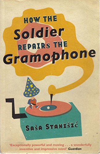 9780753826256: How The Soldier Repairs The Gramophone