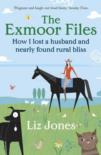 Stock image for The Exmoor Files: How I Lost A Husband And Found Rural Bliss for sale by WorldofBooks