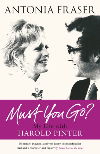 Stock image for Must You Go? : My Life with Harold Pinter for sale by Better World Books: West