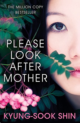 Imagen de archivo de Please Look After Mother. Kyung-Sook Shin a la venta por MusicMagpie