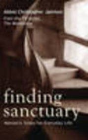 9780753828342: Finding Sanctuary: Monastic Steps for Everyday Life