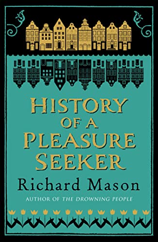 Stock image for History of a Pleasure Seeker for sale by WorldofBooks