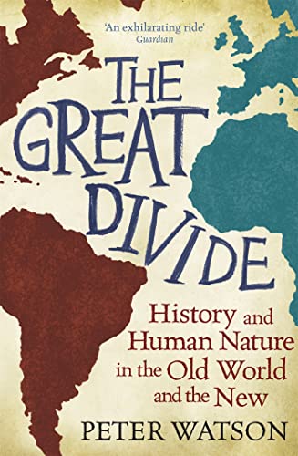 Stock image for The Great Divide: History and Human Nature in the Old World and the New for sale by WorldofBooks