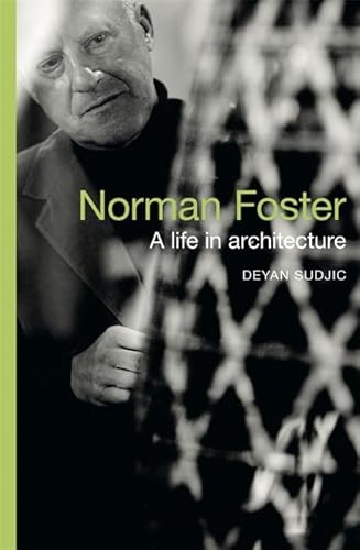 Imagen de archivo de Norman Foster : A Life in Architecture a la venta por Better World Books Ltd