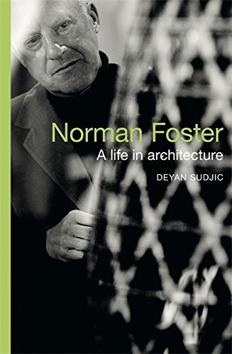 9780753828571: Norman Foster: A Life in Architecture