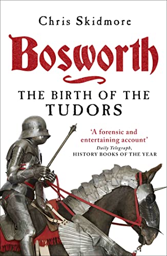 Beispielbild fr Bosworth: The Birth of the Tudors zum Verkauf von WorldofBooks