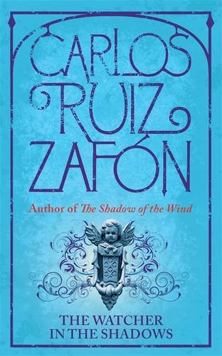 Imagen de archivo de The Watcher in the Shadows Zafon, Carlos Ruiz a la venta por Iridium_Books