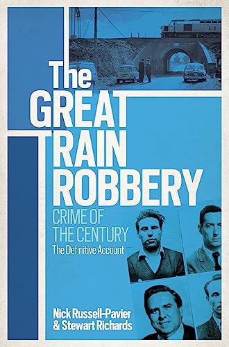 9780753829264: The Great Train Robbery: Crime of the Century: The Definitive Account