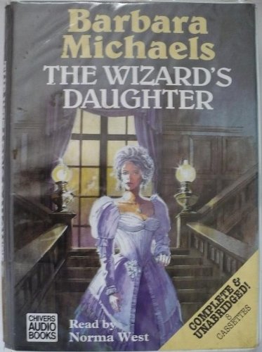 The Wizard's Daughter (9780754001447) by Michaels, Barbara