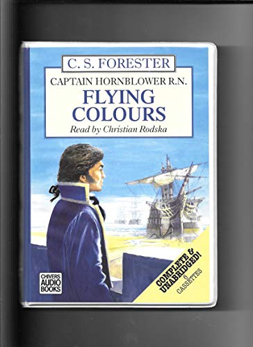 Flying Colours (Horatio Hornblower Adventure) (9780754002529) by Forester, C. S.