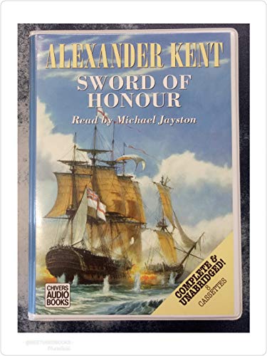 Sword of Honour (Captain Richard Bolitho Adventures) (9780754002987) by Alexander Kent