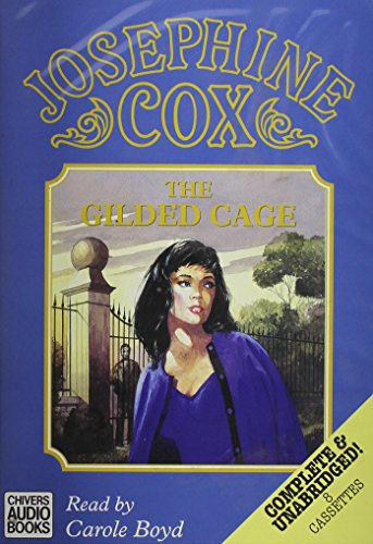 The Gilded Cage (9780754004226) by Josephine Cox