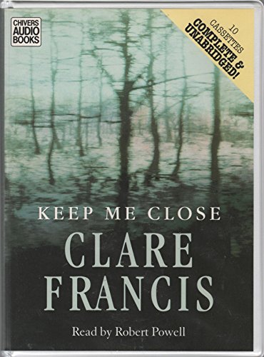 Keep Me Close - Complete And Unabridged ( Audio Book )