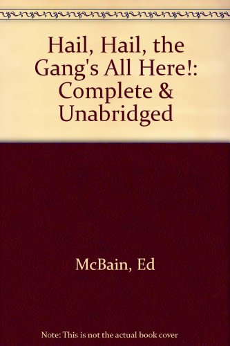 Hail, Hail the Gang's All Here! (9780754006398) by McBain, Ed; Hagon, Garrick