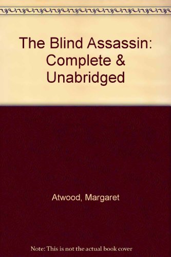 The Blind Assassin: Complete & Unabridged