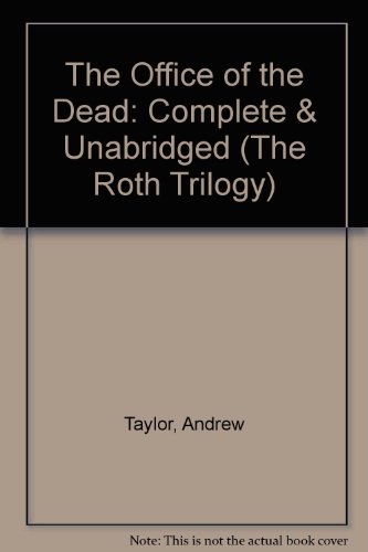 The Office of the Dead (FINE AUDIO SET) VOLUME 3 IN THE ROTH TRILOGY