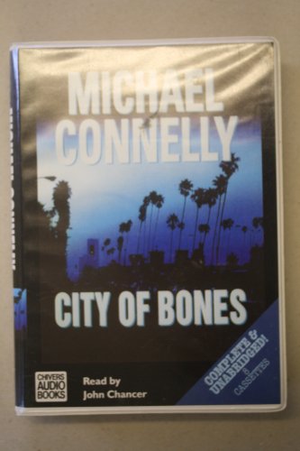 Complete & Unabridged (City of Bones) (9780754009115) by Connelly, Michael