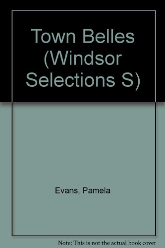 Stock image for Town Belles (Windsor Selections S.) for sale by WorldofBooks