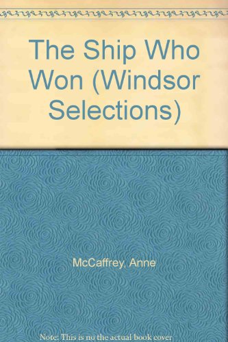 9780754010265: The Ship Who Won (Windsor Selections S.)