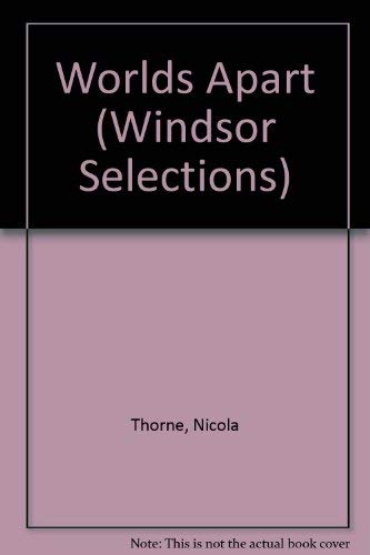 Beispielbild fr Worlds Apart (Windsor Selections S.) zum Verkauf von Goldstone Books