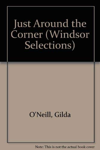 9780754010838: Just Around the Corner (Windsor Selections S.)