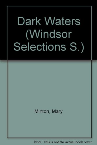 9780754010890: Dark Waters (Windsor Selections S.)