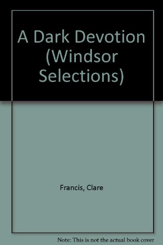 9780754011613: A Dark Devotion (Windsor Selections S.)