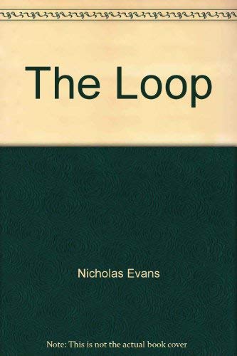 The Loop (9780754012290) by Nicholas Evans