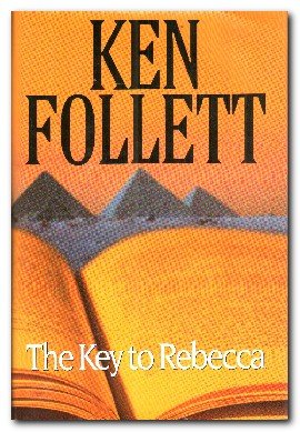 The Key to Rebecca (Windsor Selection) (9780754014003) by Ken Follett