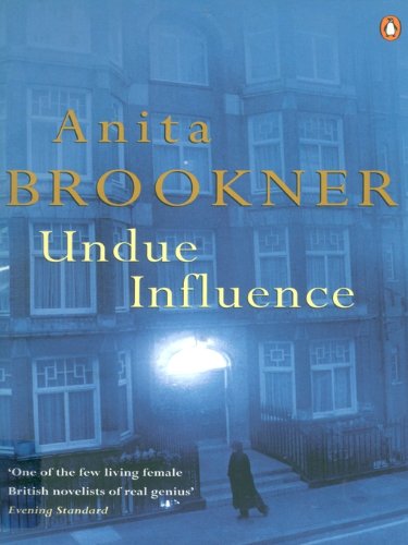 Undue Influence (Windsor Selection) (9780754014256) by Anita Brookner
