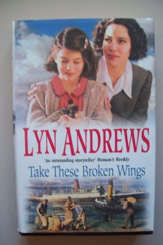 Stock image for Take These Broken Wings (Windsor Selection S.) for sale by WorldofBooks