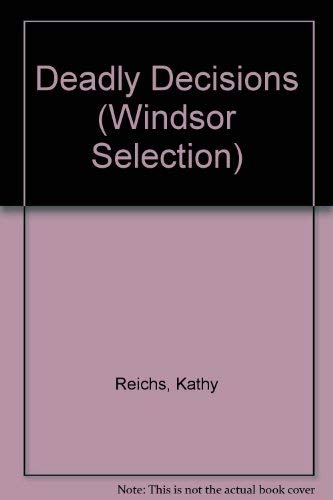 Stock image for Deadly Decisions (Windsor Selection) for sale by Goldstone Books