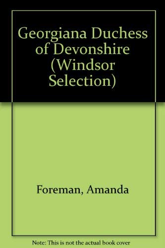9780754014805: Georgiana Duchess of Devonshire (Windsor Selection S.)