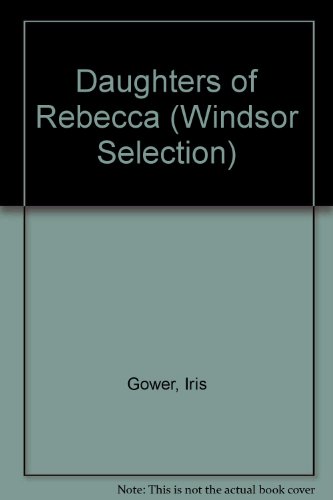 9780754014997: Daughters of Rebecca (Windsor Selection S.)