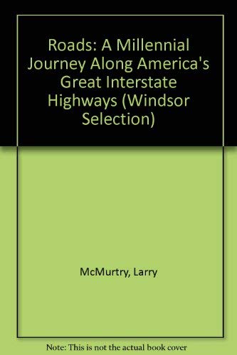 9780754015338: Roads: A Millennial Journey Along America's Great Interstate Highways