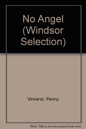 No Angel (Windsor Selection) (9780754015383) by Penny Vincenzi