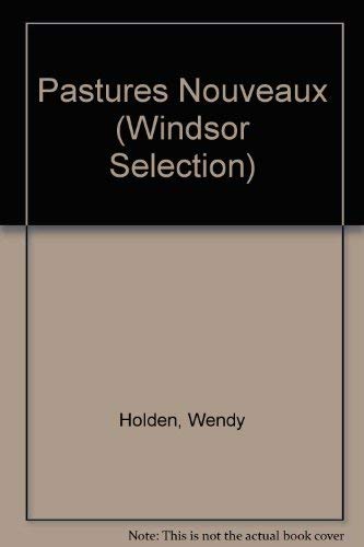 9780754015482: Pastures Nouveaux (Windsor Selection S.)
